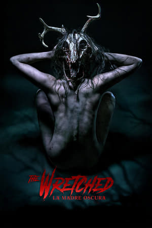 The Wretched - La madre oscura - The Wretched (2020)