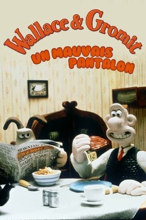 Wallace & Gromit : Un mauvais pantalon - The Wrong Trousers (1993)