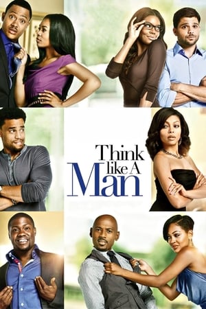 Poartă-te ca o doamnă, gândește ca un bărbat - Think Like a Man (2012)