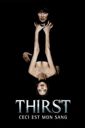 Thirst, ceci est mon sang - Thirst (2009)