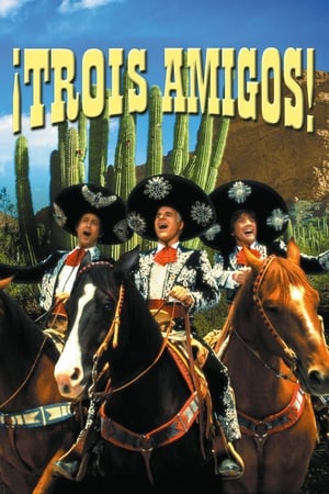 ¡Trois amigos! - ¡Three Amigos! (1986)