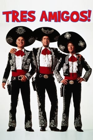 Tres Amigos - ¡Three Amigos! (1986)