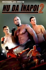Nu da înapoi 2 - Never Back Down 2: The Beatdown (2011)