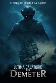 Ultima călătorie a lui Demeter - The Last Voyage of the Demeter (2023)
