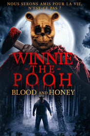 Winnie l'Ourson : Du sang et du miel - Winnie the Pooh: Blood and Honey (2023)