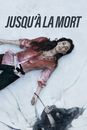 Jusqu’à la mort - Till Death (2021)