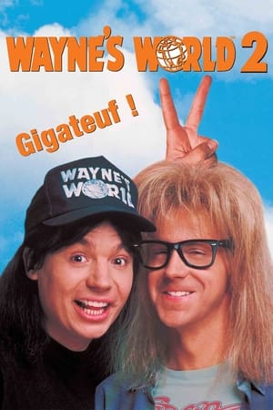 Le monde selon Wayne 2 - Wayne's World 2 (1993)