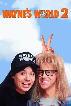 Lumea lui Wayne 2 - Wayne's World 2 (1993)