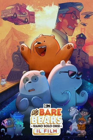 Siamo solo orsi - Il film - We Bare Bears: The Movie (2020)