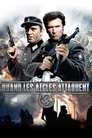 Quand les aigles attaquent - Where Eagles Dare (1968)