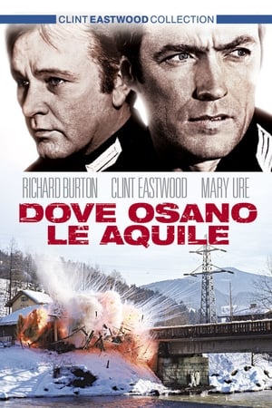 Dove osano le aquile - Where Eagles Dare (1968)
