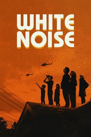 Zgomotul alb - White Noise (2022)