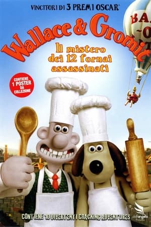 Wallace & Gromit - Il Mistero Dei Dodici Fornai Assassinati - A Matter of Loaf and Death (2008)