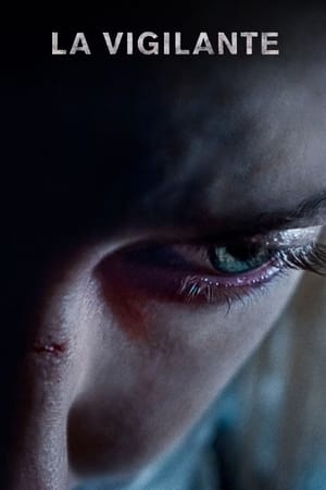 La Vigilante - A Vigilante (2019)