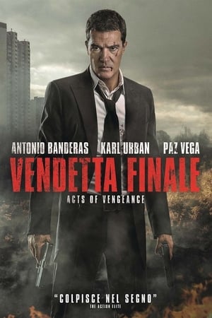 Vendetta finale - Acts of Vengeance - Acts of Vengeance (2017)