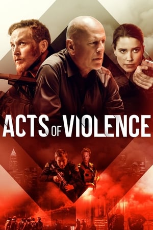 Une Histoire de Vengeance - Acts of Violence (2018)