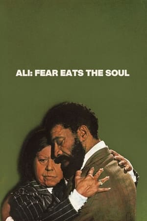 Frica mănâncă sufletul - Ali: Fear Eats the Soul (1974)