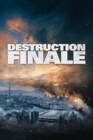 Destruction Finale - Ashfall (2019)