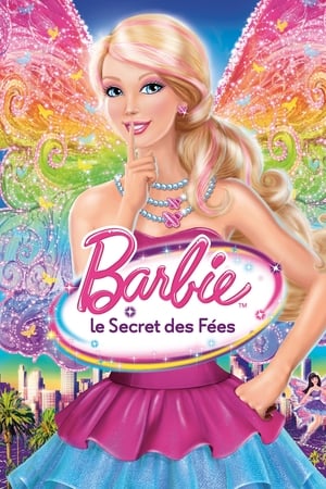 Barbie : Le Secret des fées - Barbie: A Fairy Secret (2011)