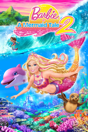 Barbie: Povestea unei sirene 2 - Barbie in A Mermaid Tale 2 (2012)