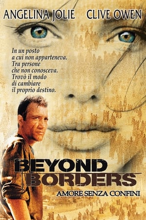 Beyond Borders - Amore senza confini - Beyond Borders (2003)