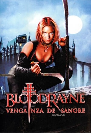 BloodRayne Venganza de sangre - BloodRayne (2005)