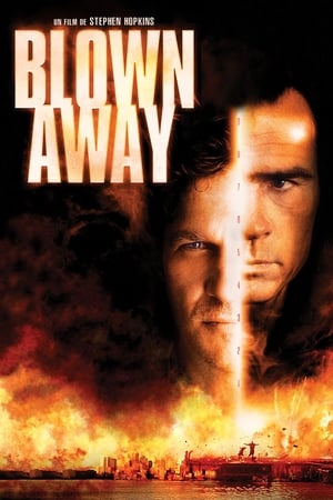 Billets pour l'enfer - Blown Away (1994)