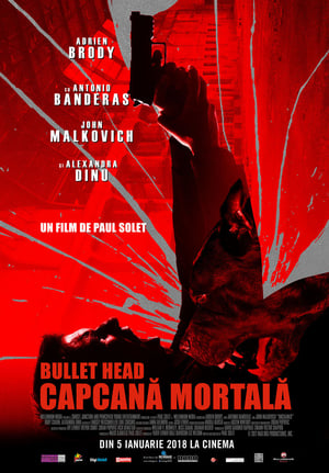 Capcană mortală - Bullet Head (2017)