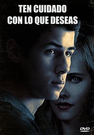 Ten cuidado con lo que deseas - Careful What You Wish For (2015)