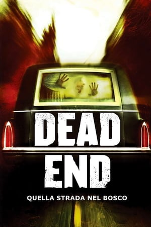 Dead End - Quella strada nel bosco - Dead End (2003)