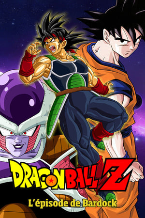 Dragon Ball Z - L'épisode de Bardock - Dragon Ball: Episode of Bardock (2011)