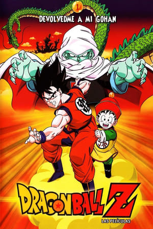 Dragon Ball Z: ¡Devuélvanme a mi Gohan! - Dragon Ball Z: Dead Zone (1989)