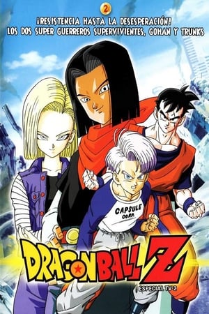Dragon Ball Z: Los dos Guerreros del Futuro Gohan y Trunks - Dragon Ball Z: The History of Trunks (1993)