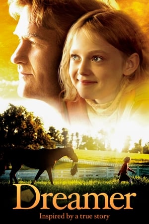 Dreamer : Inspiré d'une histoire vraie - Dreamer: Inspired By a True Story (2005)