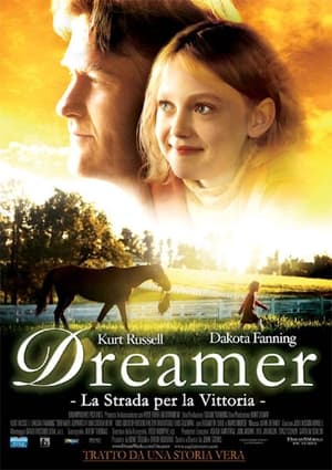 Dreamer - La strada per la vittoria - Dreamer: Inspired By a True Story (2005)