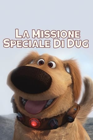La missione speciale di Dug - Dug's Special Mission (2009)