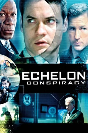 Conspirație la nivel înalt - Echelon Conspiracy (2009)