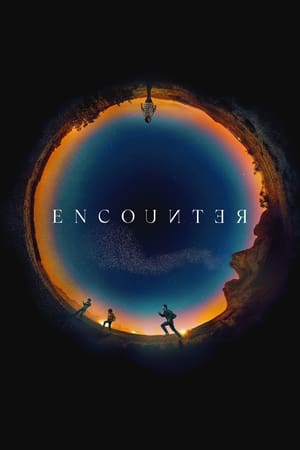 Întâlnire periculoasă - Encounter (2021)