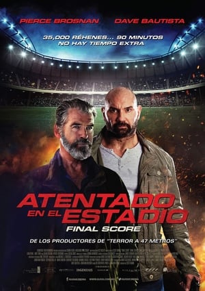 Atentado en el estadio - Final Score (2018)