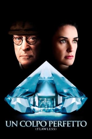 Un colpo perfetto - Flawless (2007)