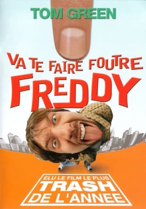 Va te faire foutre Freddy - Freddy Got Fingered (2001)