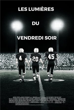 Les lumières du vendredi soir - Friday Night Lights (2004)