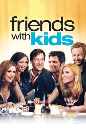 Prieteni cu copii - Friends with Kids (2012)