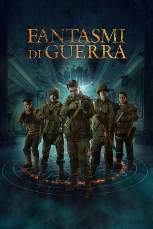 Fantasmi di guerra - Ghosts of War (2020)