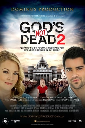 God's Not Dead 2 - Dio non è morto 2 - God's Not Dead 2 (2016)