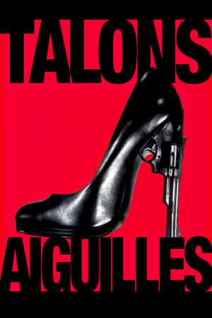 Talons aiguilles - High Heels (1991)