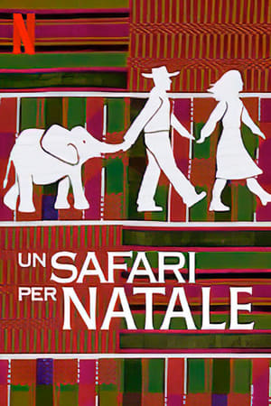 Un safari per Natale - Holiday in the Wild (2019)
