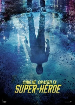 Cómo me convertí en superhéroe - How I Became a Superhero (2020)