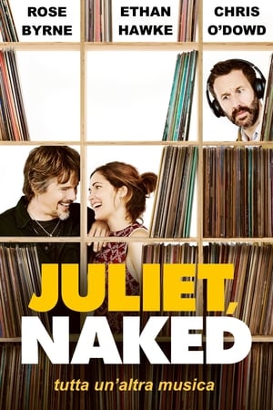 Juliet Naked - Tutta un'altra musica - Juliet, Naked (2018)