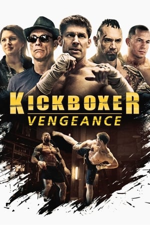 Kickboxer : Vengeance - Kickboxer: Vengeance (2016)